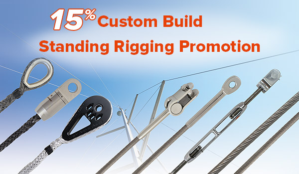 15% Promotion on Custom Build Standing Rigging